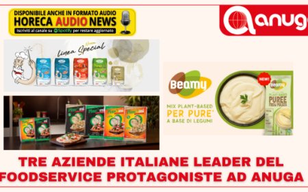 Tre aziende italiane leader del Foodservice protagoniste ad Anuga