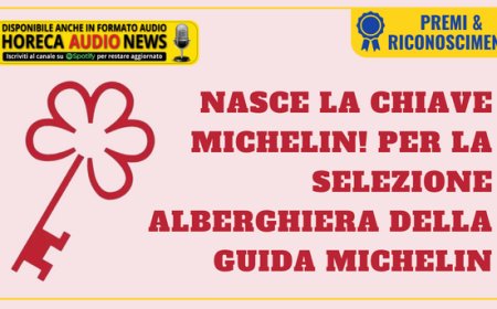 Nasce la Chiave Michelin! Per la selezione alberghiera della Guida Michelin