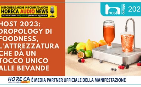 Host 2023: Dropology di Foodness, l'attrezzatura che dà un tocco unico alle bevande