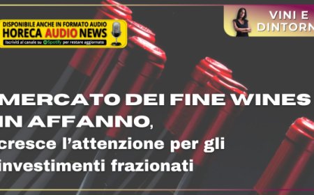 Mercato dei fine wines in affanno, cresce l’attenzione per gli investimenti frazionati