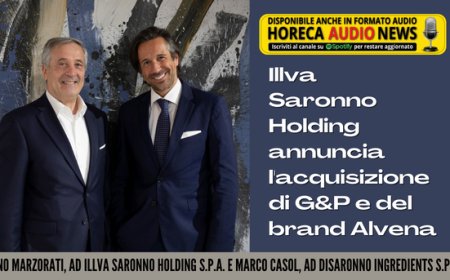 Illva Saronno Holding annuncia l'acquisizione di G&P e del brand Alvena