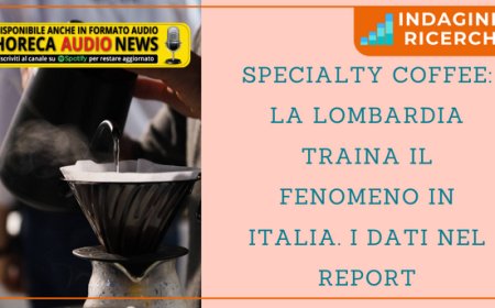 Specialty Coffee: la Lombardia traina il fenomeno in Italia. I dati nel report