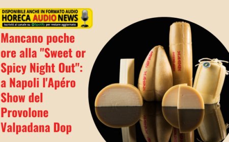 Mancano poche ore alla "Sweet or Spicy Night Out": a Napoli l'Apéro Show del Provolone Valpadana Dop