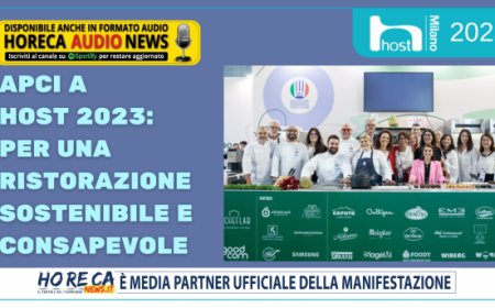 APCI a Host 2023: per una ristorazione sostenibile e consapevole