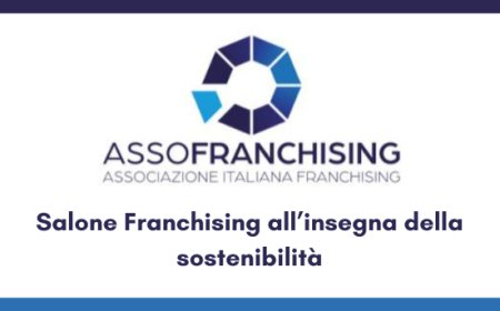 Assofranchising, Salone Franchising  all’insegna della sostenibilità