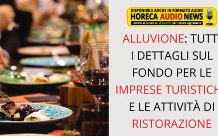 Alluvione: tutti i dettagli sul Fondo per le Imprese turistiche e le Attività di ristorazione