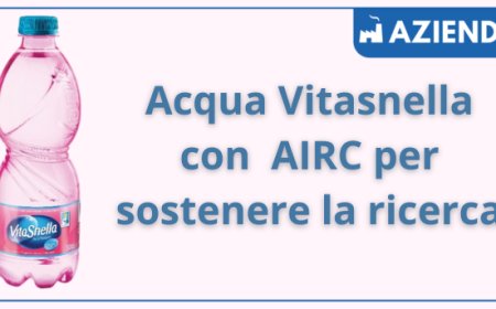 Acqua Vitasnella con  AIRC per sostenere la ricerca