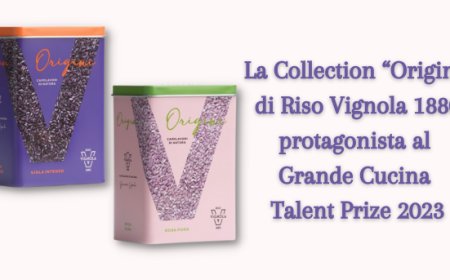 La Collection “Origini” di Riso Vignola 1880 protagonista al Grande Cucina Talent Prize 2023