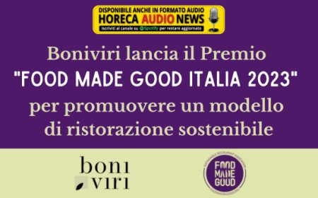 Boniviri lancia il Premio "Food Made Good Italia 2023" per promuovere un modello di ristorazione sostenibile