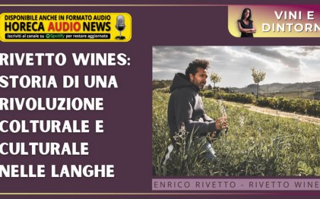 Rivetto Wines: storia di una rivoluzione colturale e culturale nelle Langhe