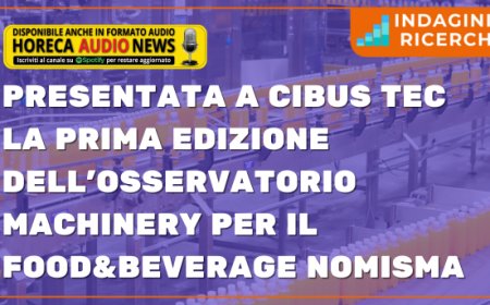 Presentata a Cibus Tec la prima edizione dell'Osservatorio Machinery per il Food&Beverage Nomisma