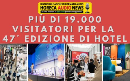 Più di 19.000 visitatori per la 47° edizione di Hotel