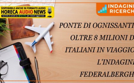 Ponte di Ognissanti: oltre 8 milioni di italiani in viaggio. L'indagine Federalberghi