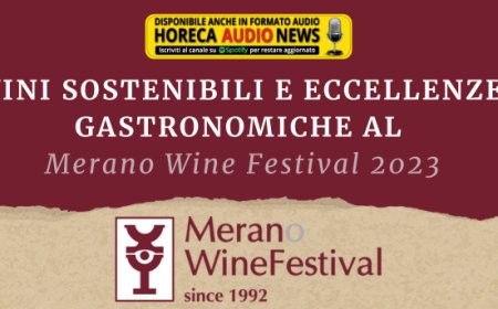 Vini sostenibili e eccellenze gastronomiche al Merano Wine Festival 2023