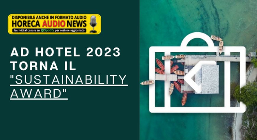 Ad Hotel 2023 torna il "Sustainability Award"