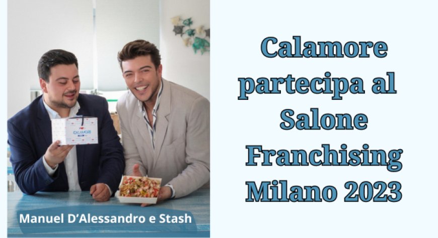 Calamore partecipa al  Salone Franchising Milano 2023