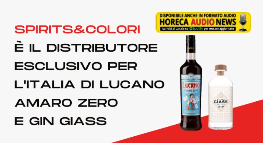 Spirits&Colori è il distributore esclusivo per l'Italia di Lucano Amaro Zero e Gin Giass