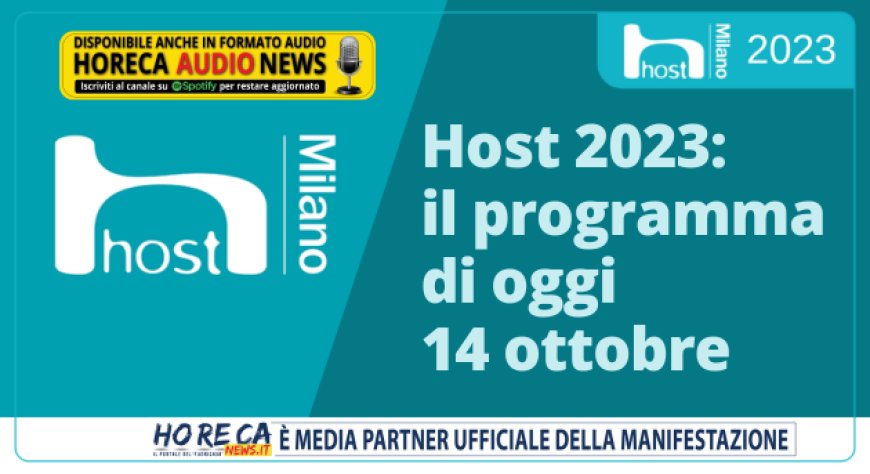 Host 2023: il programma di oggi 14 ottobre