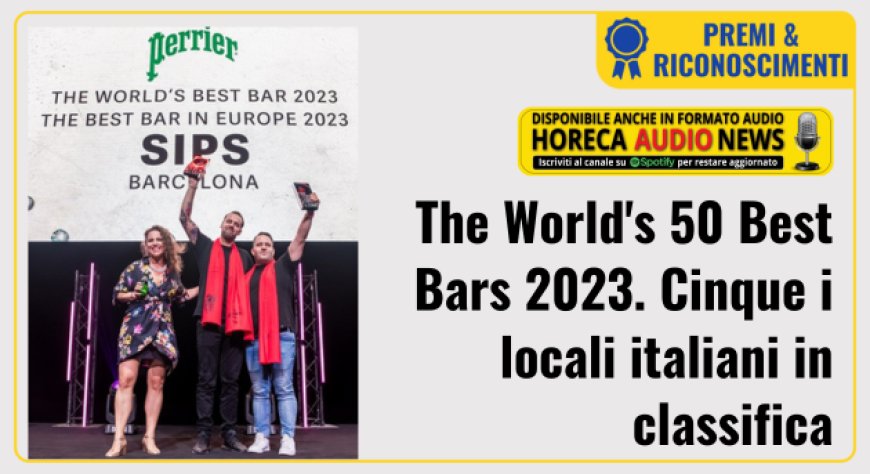 The World's 50 Best Bars 2023. Cinque i locali italiani in classifica
