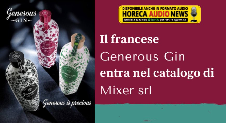 Il francese Generous Gin entra nel catalogo di Mixer srl