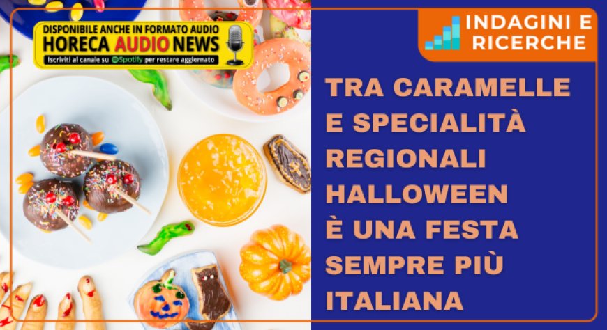 Tra caramelle e specialità regionali Halloween è una festa sempre più italiana
