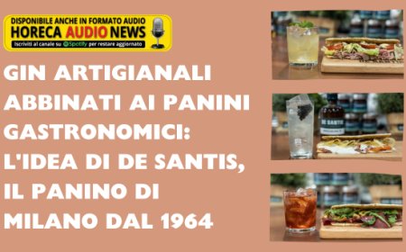 Gin artigianali abbinati ai panini gastronomici: l'idea di De Santis, il panino di Milano dal 1964