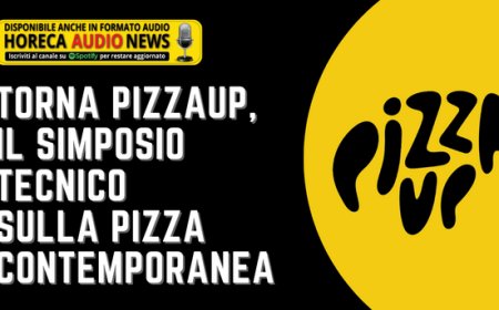 Torna PizzaUp, il simposio tecnico sulla pizza contemporanea