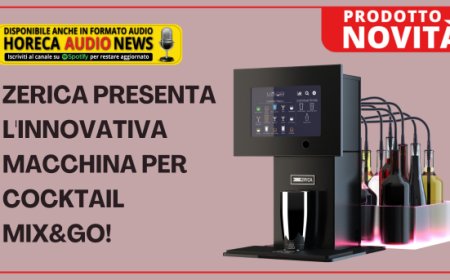 Zerica presenta l'innovativa macchina per cocktail Mix&Go!