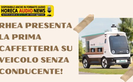 Rhea presenta la prima caffetteria su veicolo senza conducente!