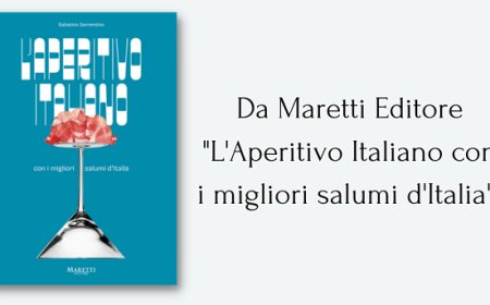 Da Maretti Editore "L'Aperitivo Italiano con i migliori salumi d'Italia"
