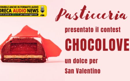 Pasticceria: presentato il contest CHOCOLOVE, un dolce per San Valentino