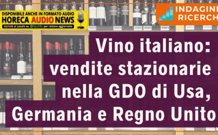 Vino italiano: vendite stazionarie nella GDO di Usa, Germania e Regno Unito