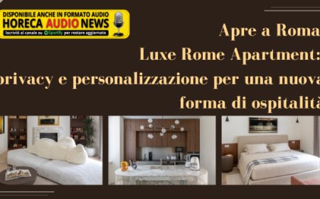 Apre a Roma Luxe Rome Apartment: privacy e personalizzazione per una nuova forma di ospitalità