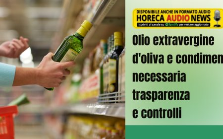 Olio extravergine d'oliva e condimenti: necessaria trasparenza e controlli