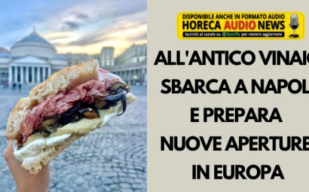 All'Antico Vinaio sbarca a Napoli e prepara nuove aperture in Europa
