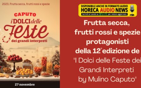 Frutta secca, frutti rossi e spezie protagonisti della 12° edizione de "I Dolci delle Feste dei Grandi Interpreti by Mulino Caputo"