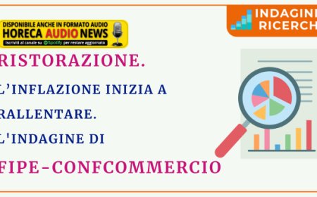 Ristorazione: l’inflazione inizia a rallentare. L'indagine di Fipe-Confcommercio