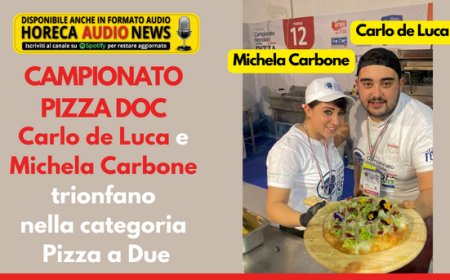 Campionato Pizza Doc. Carlo de Luca e Michela Carbone trionfano nella categoria Pizza a Due