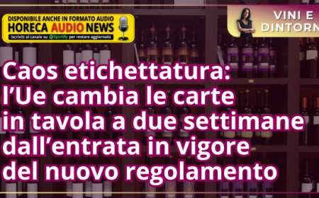 Caos etichettatura: l’Ue cambia le carte in tavola a due settimane dall’entrata in vigore del nuovo regolamento