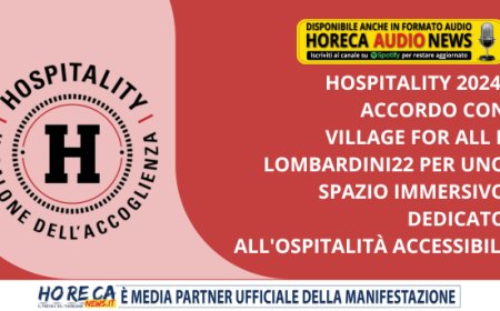 Hospitality 2024: accordo con Village for All e Lombardini22 per uno spazio immersivo dedicato all'ospitalità accessibile