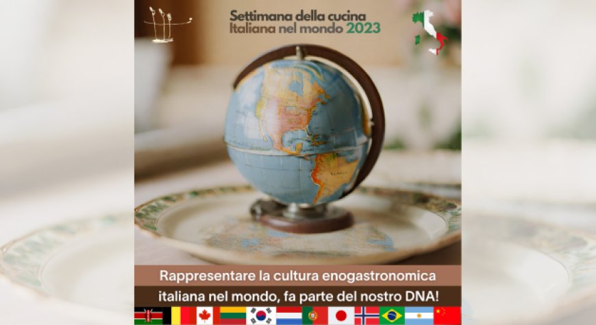 Ambasciatori del Gusto per la Settimana della Cucina Italiana nel Mondo 2023