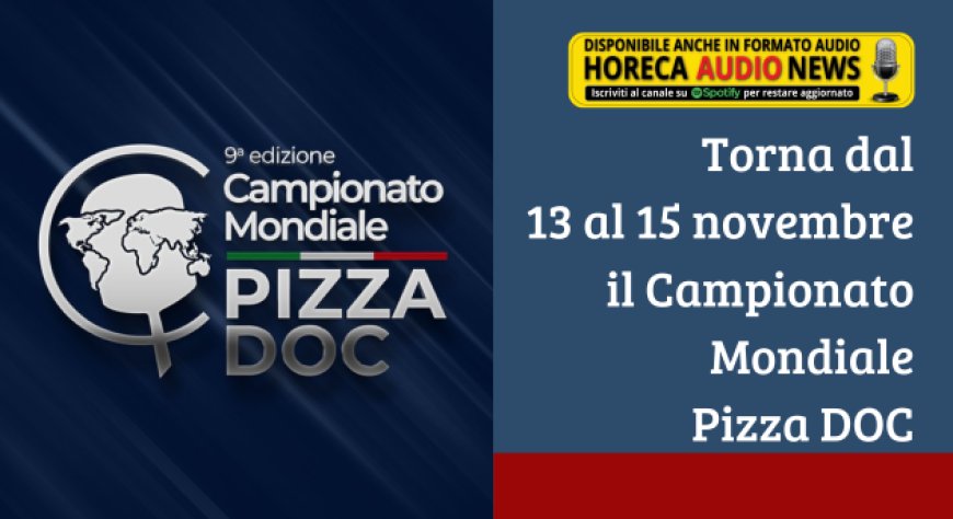 Torna dal 13 al 15 novembre il Campionato Mondiale Pizza DOC