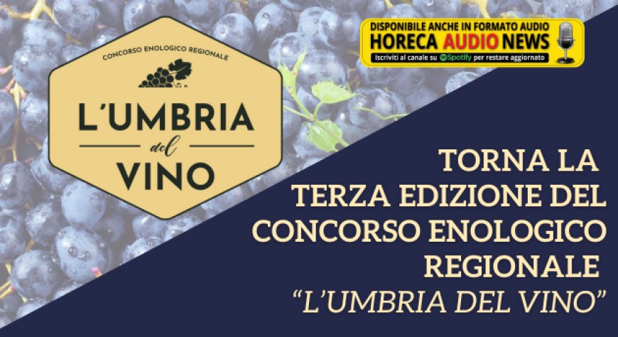 Torna la terza edizione del concorso enologico regionale “L’Umbria del vino”