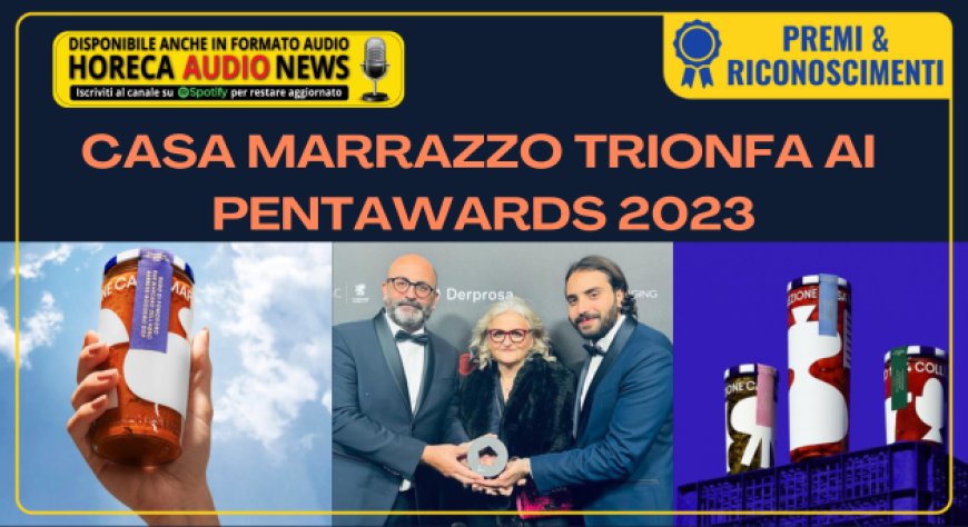 Casa Marrazzo trionfa ai Pentawards 2023