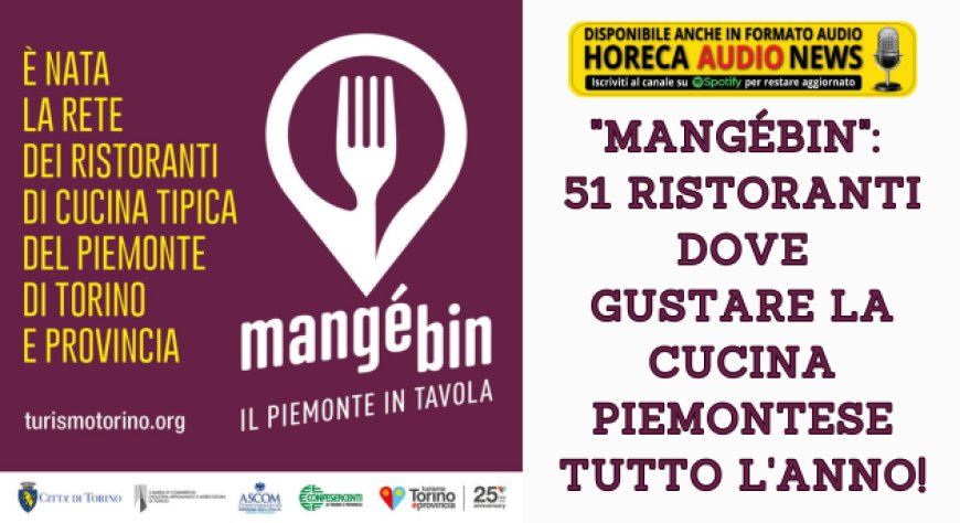 "Mangébin": 51 ristoranti dove gustare la cucina piemontese tutto l'anno!