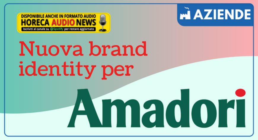 Nuova brand identity per Amadori