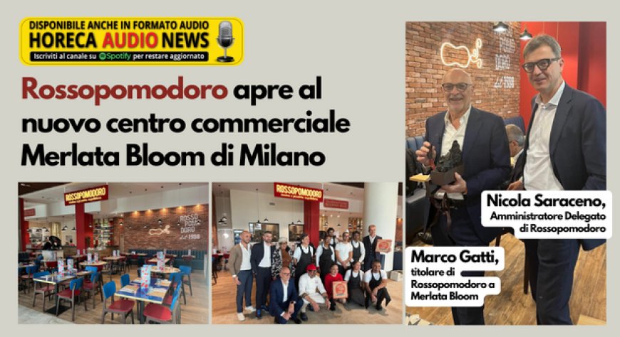 Rossopomodoro apre al nuovo centro commerciale Merlata Bloom di Milano