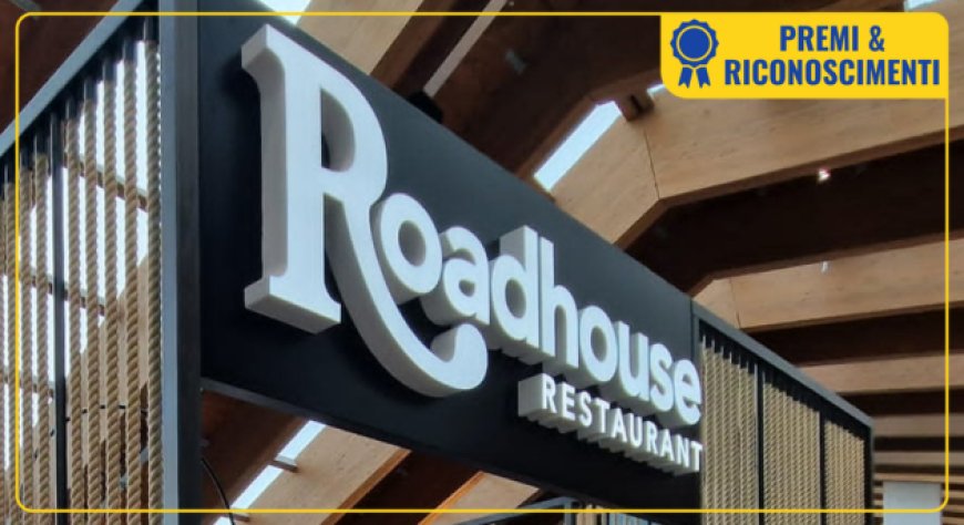 Roadhouse Restaurant eletta Migliore Insegna 2024 da Largo Consumo e Ipsos