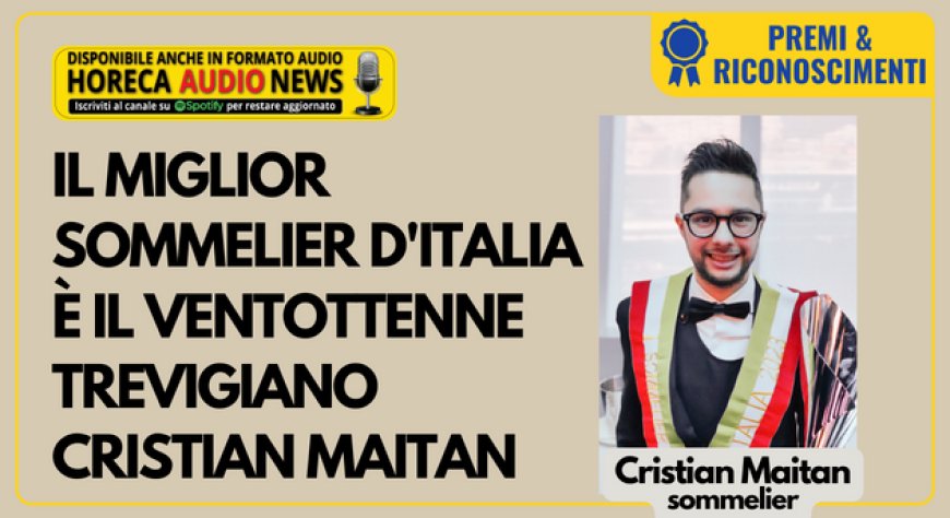 Il miglior sommelier d'Italia è il ventottenne trevigiano Cristian Maitan