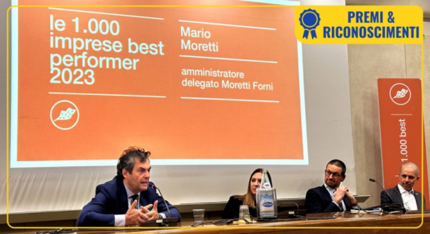 Moretti Forni premiata come impresa best performer 2023